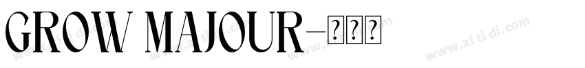 GROW MAJOUR字体转换